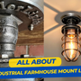Industrial Farmhouse Mount Lighting